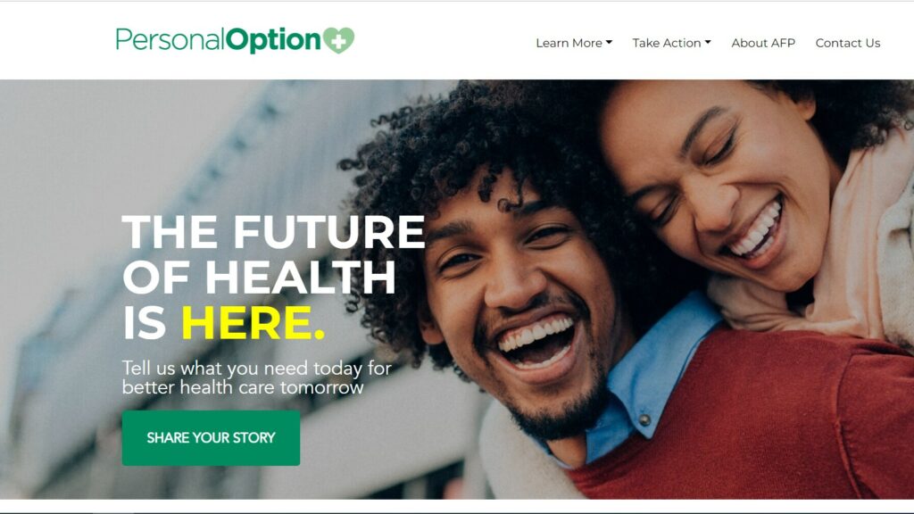 The future of health care is here. Share your story on AFP-Texas' Personal Option page to improve health care in Texas.